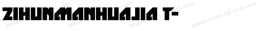 zihunmanhuajia T字体转换